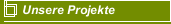 Unsere Projekte